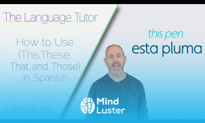 Learn How To Use This These That And Those In Spanish The Language