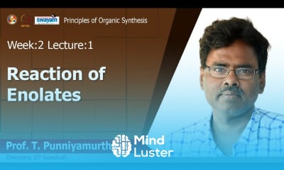 Learn Lec 3 Reaction Of Enolates Mind Luster