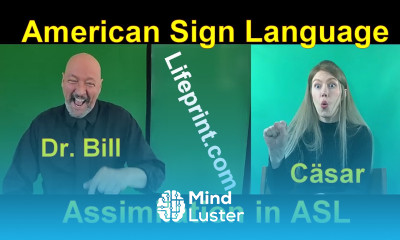 Learn Assimilation In American Sign Language Asl With Dr Bill Vicars