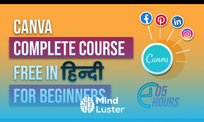 Learn Canva Complete Tutorial In Hindi Canva Full Course Beginner To