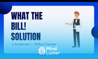 Learn E01 SOLUTION What The Bill Python Complete Course For Beginners