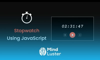 Learn How To Create A Stopwatch Using Javascript Make Stopwatch With Html Css And Javascript