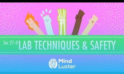 Learn Lab Techniques Safety Crash Course Chemistry 21 - Mind Luster