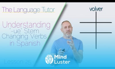 Learn Understanding UE Stem Changing Verbs in Spanish