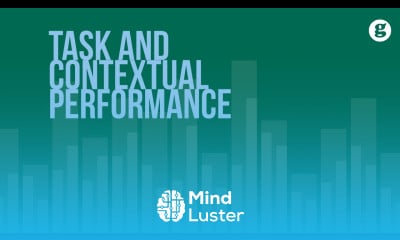 Learn Task And Contextual Performance - Mind Luster