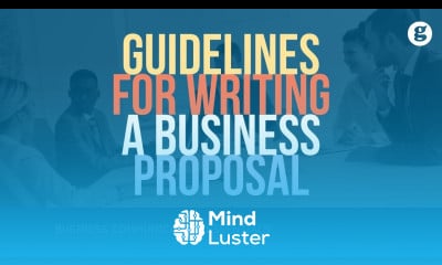 Learn Guidelines For Writing A Business Proposal - Mind Luster