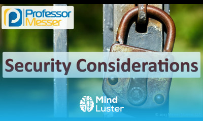 Learn Security Considerations CompTIA Security SY0 701 5 1 - Mind Luster