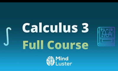 Learn Calculus 3 Full Course - Mind Luster