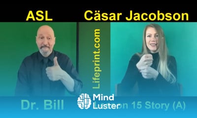 Learn Lesson 15 Story A Cäsar Jacobson Dr Bill ASLU Lifeprint com ...