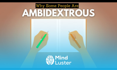 Learn Why Are Some People Ambidextrous - Mind Luster