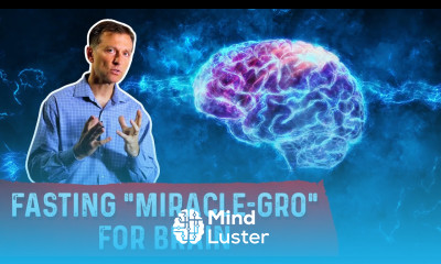 Learn Fasting Miracle Gro For Brain – Dr Berg - Mind Luster