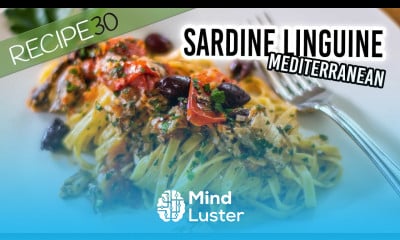 Learn Sardine Linguine Mediterranean Flavours - Mind Luster