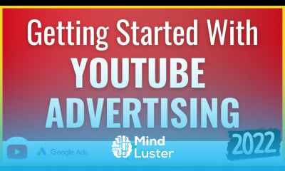 Learn Getting Started With YouTube Advertising Campaigns Start ...