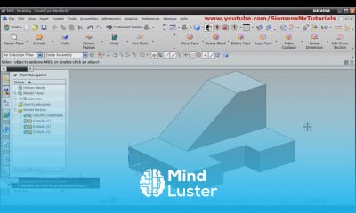 Siemens Nx CAD modeling for beginners Tutorial - Mind Luster