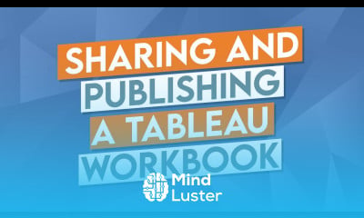 Learn Sharing and Publishing a Tableau Workbook - Mind Luster