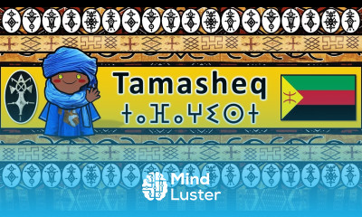 Learn TAMASHEQ TUAREG PEOPLE CULTURE LANGUAGE - Mind Luster