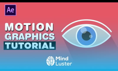 Learn Eye Motion Graphics Animation After Effects Tutorial - Mind Luster