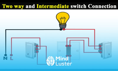 Learn Two way and Intermediate switch Connection Intermediate Switch ...