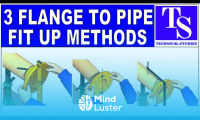 Learn PIPING 3 Easy Methods Of Flange To Pipe Fit Up Tutorial For